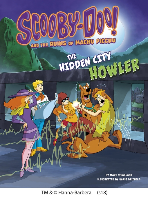 Title details for Scooby-Doo! and the Ruins of Machu Picchu by Mark Weakland - Wait list
